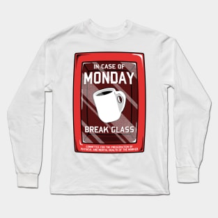 In case of Monday Long Sleeve T-Shirt